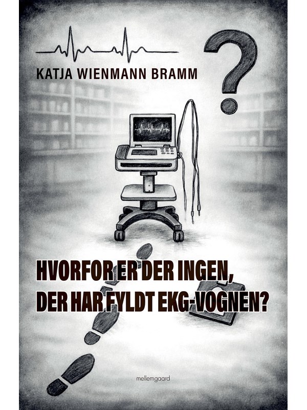 Hvorfor er der ingen der har fyldt EKG-vognen? - Erhverv & Management - Hæftet
