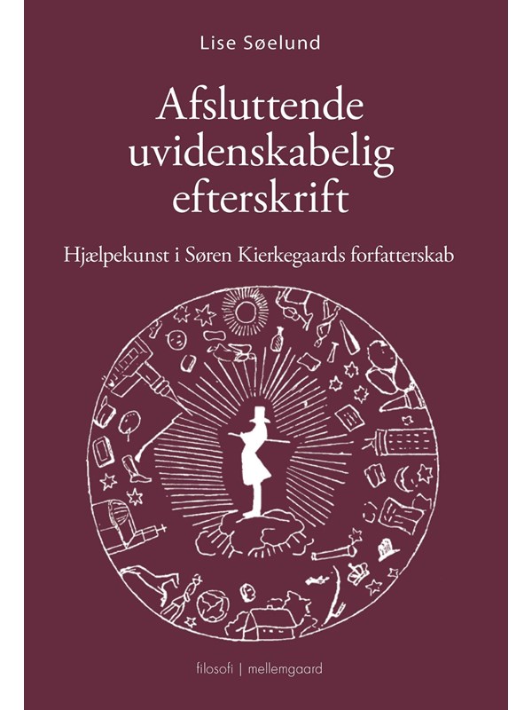 Afsluttende uvidenskabelig Efterskrift - Religion & Filosofi - Hæftet