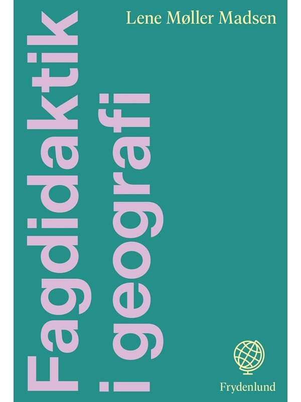 Fagdidaktik i geografi - Natur & Videnskab - Paperback