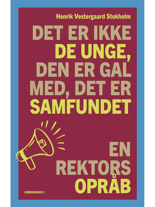 Det er ikke de unge den er gal med det er samfun - Historie & Samfund - Hæftet