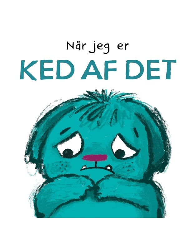 Når jeg er ked af det - Børnebog - Hardcover