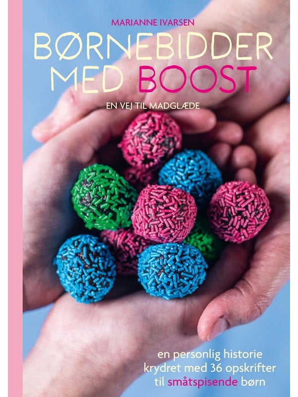 Børnebidder med boost - en vej til madglæde - Kogebog - hardback