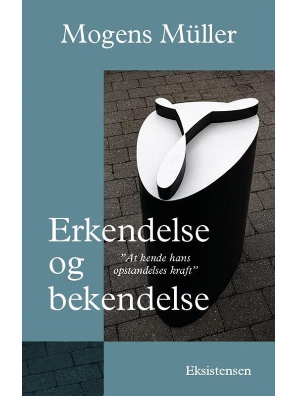 Erkendelse og bekendelse - Religion & Filosofi - Hæftet