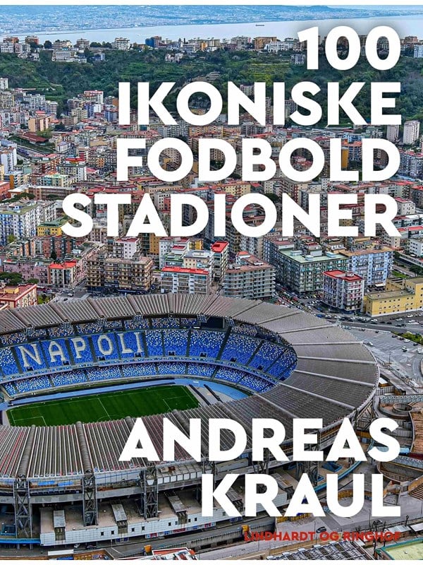 100 ikoniske fodboldstadioner - Hobby - hardcover