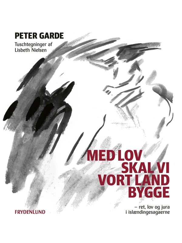 Med lov skal vi vort land bygge - Historie & Samfund - hardcover