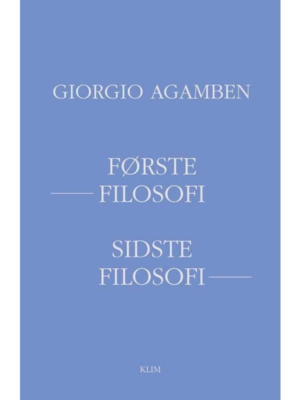 Første filosofi sidste filosofi
