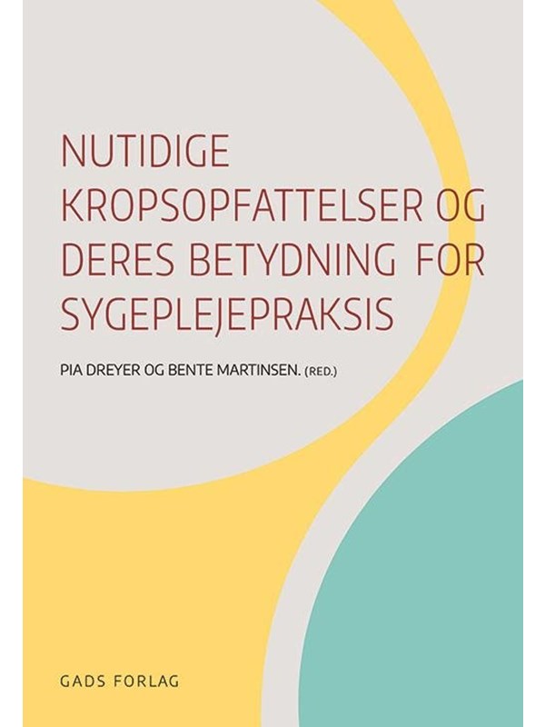Nutidige kropsopfattelser og deres betydning for s - Medicin - Hæftet