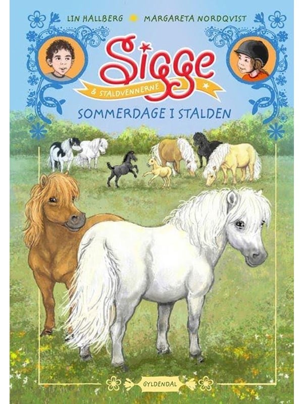 Sigge og Staldvennerne - Sommerdage i stalden - Børnebog - Hardcover