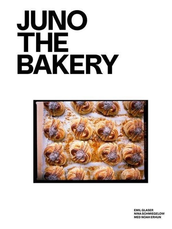 Juno the Bakery - Kogebog - hardcover