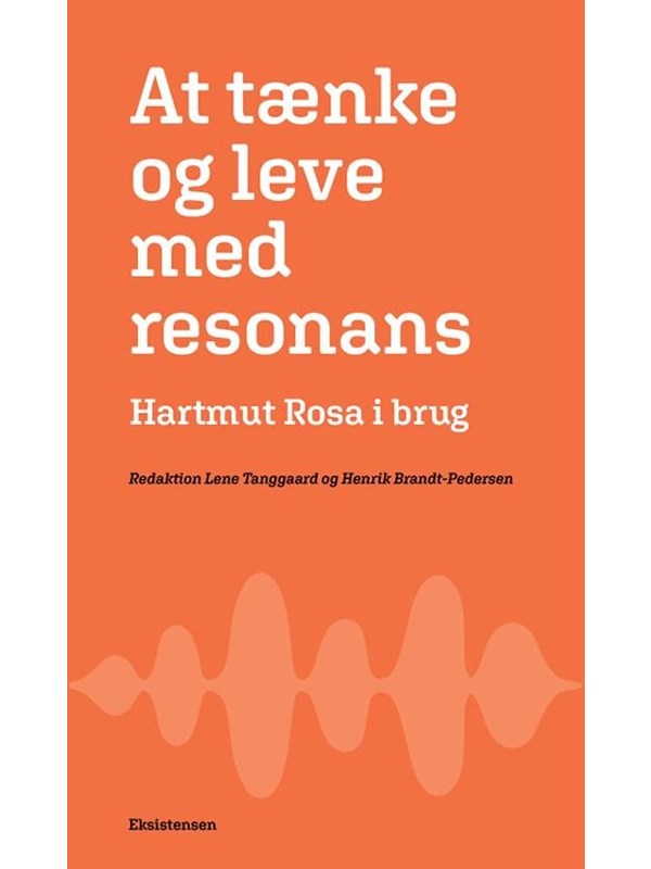 At tænke og leve med resonans - Religion & Filosofi - Hæftet