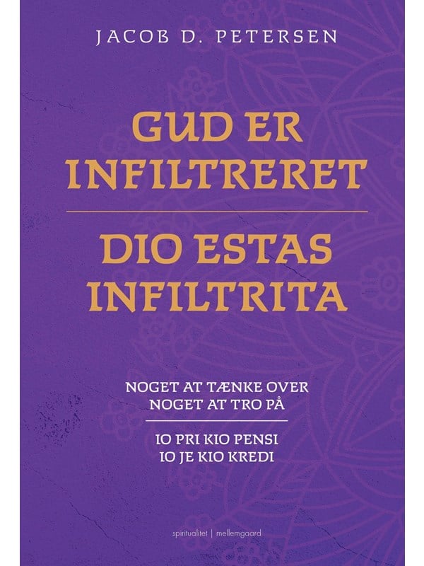 Gud er infiltreret - Dio estas infiltrita - Krop & Sind - Hæftet