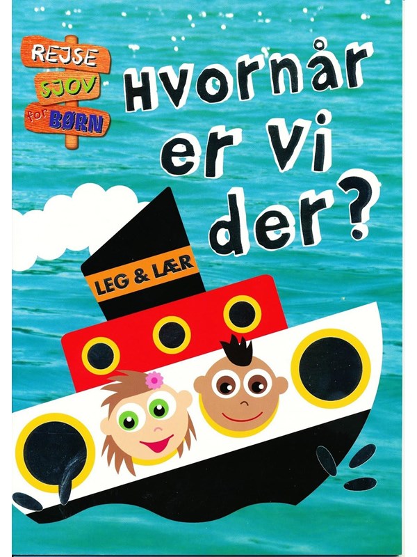Forside til Rejsesjov for børn: Hvornår er vi der?