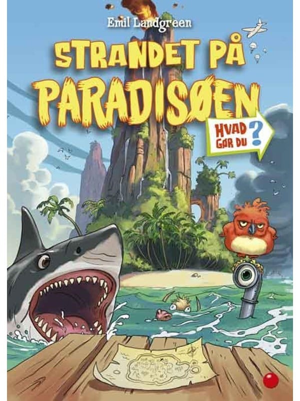 Hvad gør du? Strandet på Paradisøen - Børnebog - Hardcover
