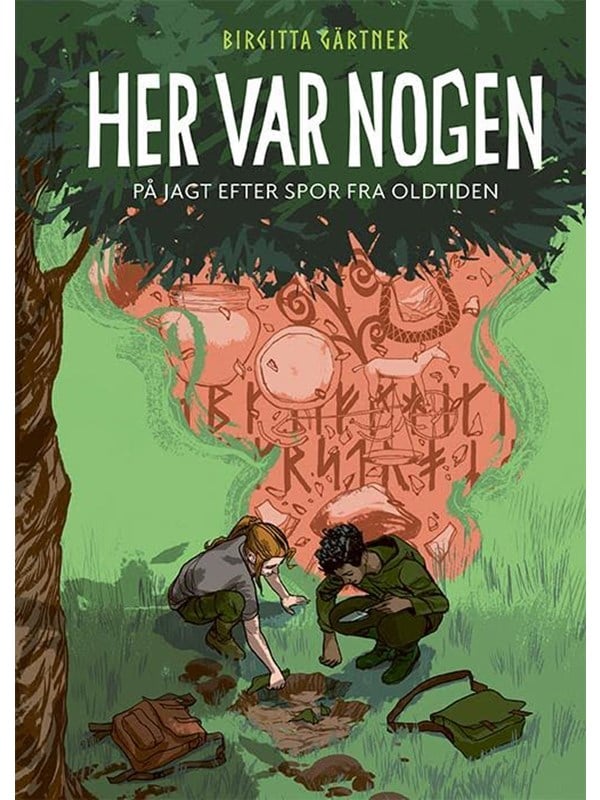 HER VAR NOGEN - PÅ JAGT EFTER SPOR FRA OLDTIDEN - Børnebog - Hardback