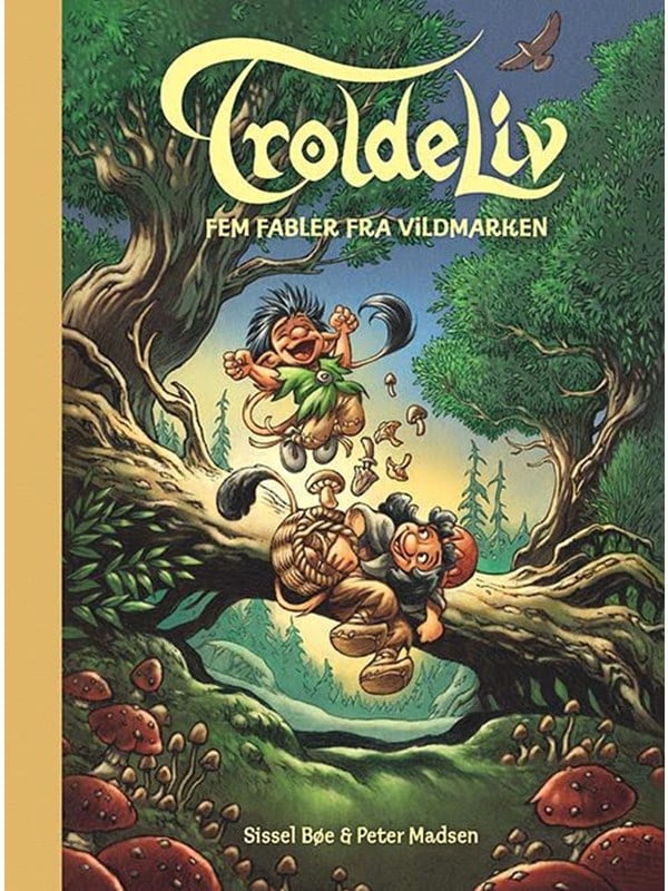 Troldeliv - Fem fabler fra vildmarken - Børnebog - Hardcover