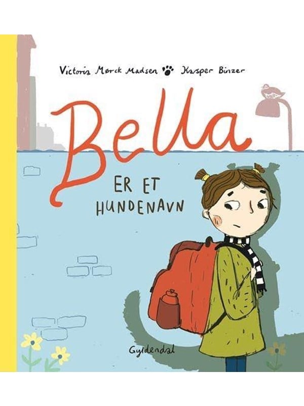 Bella er et hundenavn - Børnebog - Hardcover