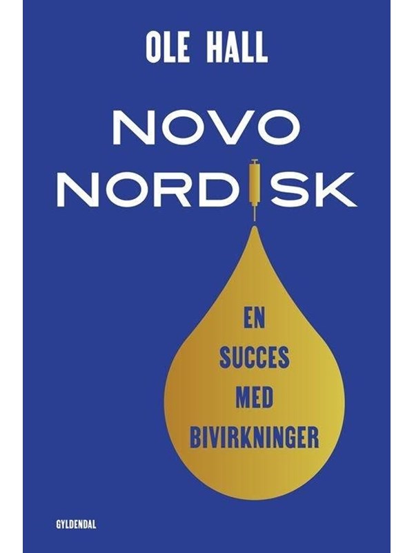 Novo Nordisk - en succes med bivirkninger - Erhverv & Management - Hæftet