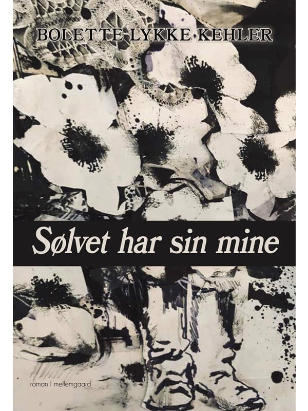 Sølvet har sin mine - Skønlitteratur & Fiktion - Hæftet