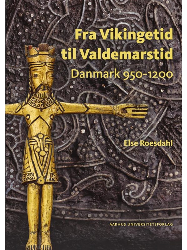 Fra Vikingetid til Valdemarstid - Historie & Samfund - hardcover