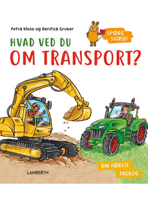 Hvad ved du om transport? - Børnebog - Hardcover