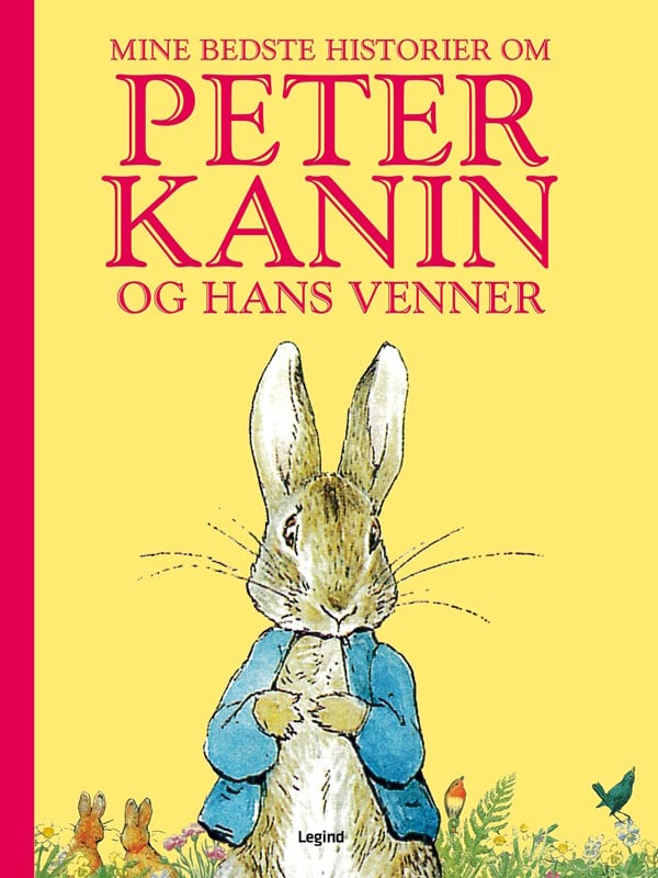 Mine bedste historier om Peter Kanin og hans venne - Børnebog - Hardcover