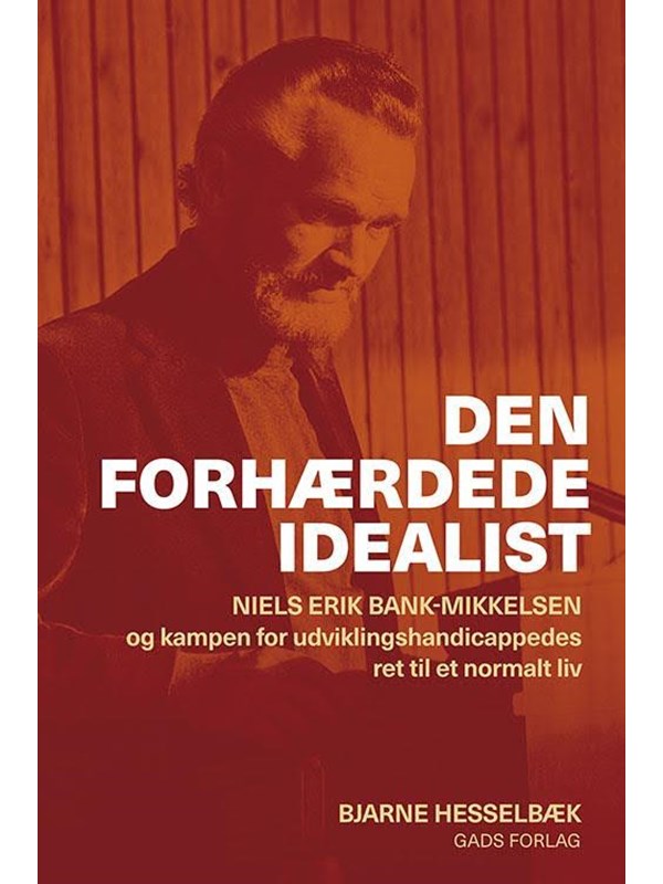 Den forhærdede idealist - Biografi & Erindring - Hæftet