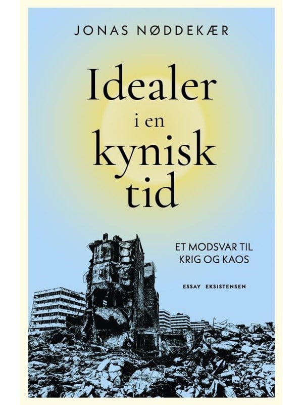 Idealer i en kynisk tid - Historie & Samfund - Hæftet