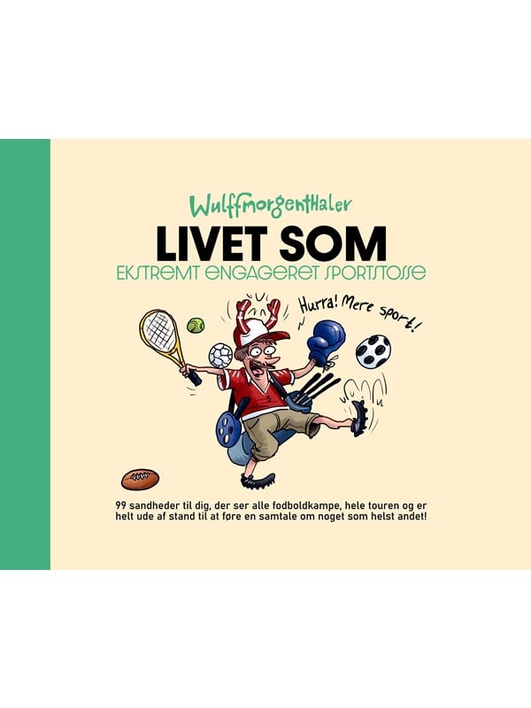 Livet som ekstremt engageret sportstosse - Humor - hardback