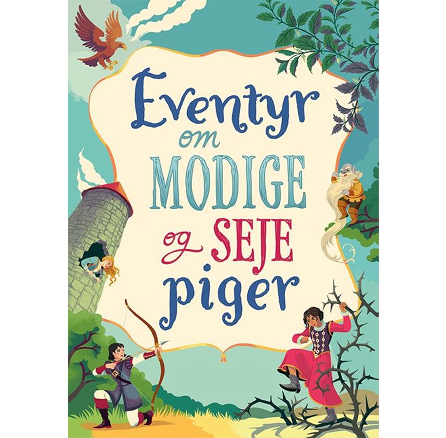 Børnebøger - Eventyr om modige og seje piger - Børnebog - Hardcover - 9788762733626