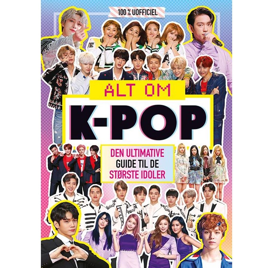 Børnebøger - Alt om K-pop - Den ultimative guide til de største idoler - Børnebog - Hardcover - 9788741510248