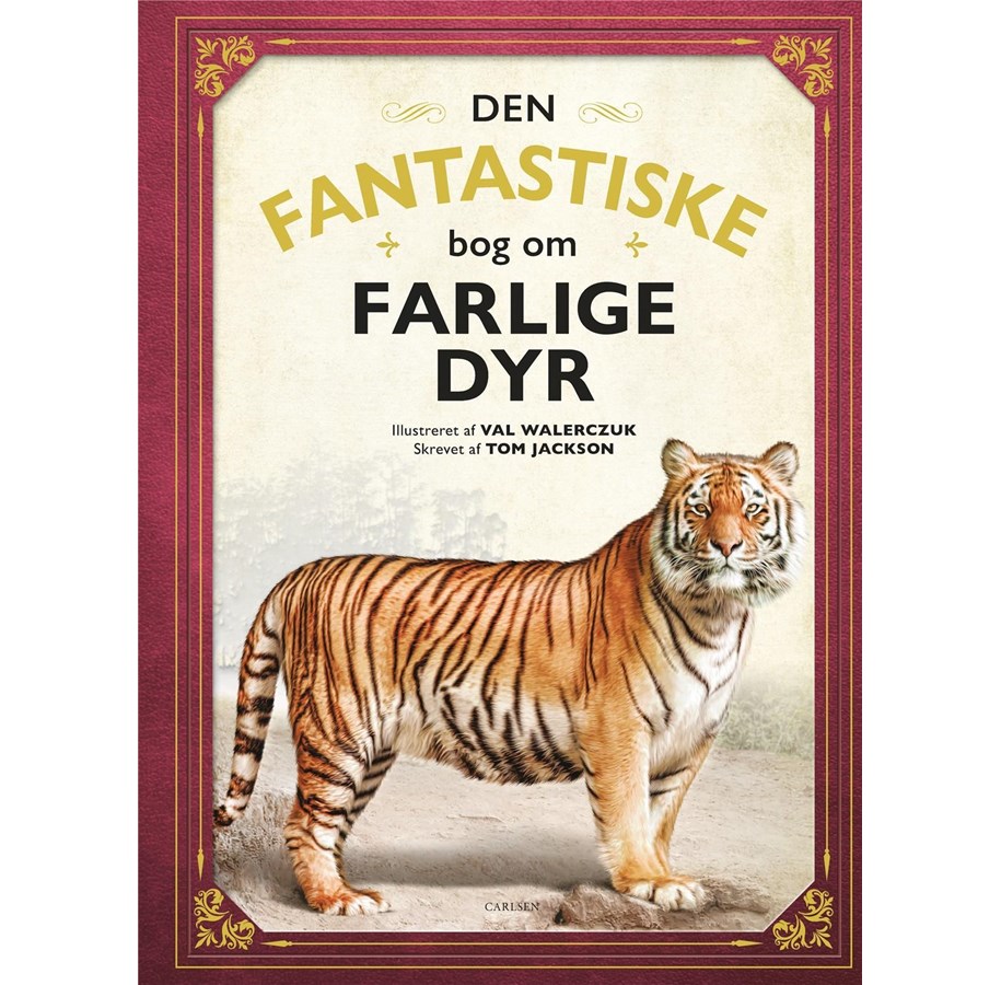 Børnebøger - Den fantastiske bog om farlige dyr - Børnebog - Hardcover - 9788711991312
