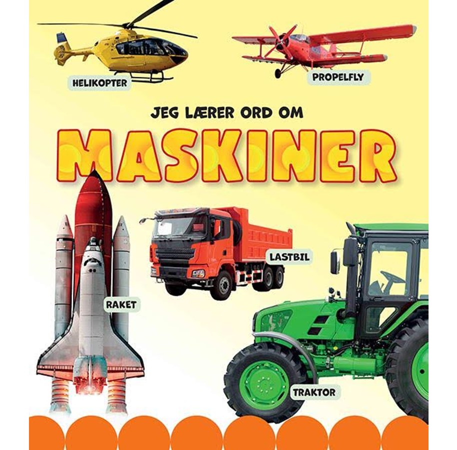 Børnebøger - Jeg lærer ord om maskiner - Børnebog - Papbog - 9788776430467